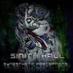 Sinith Hall : Synesthetic Perceptions